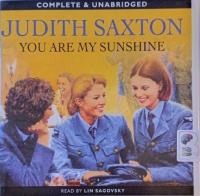 You Are My Sunshine written by Judith Saxon performed by Lin Sagovsky on Audio CD (Unabridged)